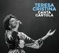 テレーザ・クリスチーナ 『Canta Cartola』 巨匠カルトーラを歌ったライヴ盤 NONESUCHよりDVD付でリリース