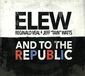 ELEW 『And To The Republic』 ELEWこと、エリック・ルイス ジェフ・ワッツのドラムが光る新作Sunnysideレーベルからリリース