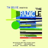 ティム・デラックス（Tim Deluxe）『The Radicle』