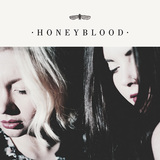 HONEYBLOOD 『Honeyblood』