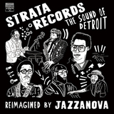 ジャザノヴァ『Strata Records: The Sound Of Detroit Reimagined By Jazzanova』デトロイトジャズの名門のカタログを再構築したカバー作