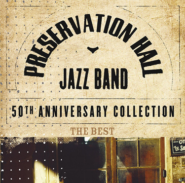 PRESERVATION HALL JAZZ BAND 『プリザヴェーション・ホール・ジャズ