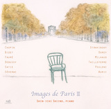 椎野伸一 『Images de Paris III』 国内最高峰のフランス近代ピアニストによる逸品