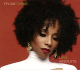 ヴィヴィアン・グリーン（Vivian Green）『Love Absolute』ネオ・フィリーやジャズの香る音に乗せ歌う、愛と誇り