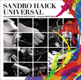 サンドロ・ハイキ 『Universal』 音楽の喜びが爆発。エルメート・パスコアールの遺伝子を受け継ぐ作品