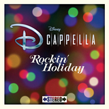 ディカペラ 『ロッキン・ホリデイ』 全米オーディションを勝ち抜いたメンバーによるディズニー初のアカペラ・グループが定番クリスマス・ソングを歌う