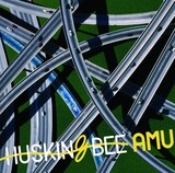 HUSKING BEE 『AMU』
