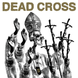 デッド・クロス（Dead Cross）『II』マイク・パットンとデイヴ・ロンバード擁する4人組が奇天烈な音楽に拍車を掛けたセカンドアルバム