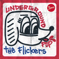 The Flickers 『UNDERGROUND POP』 自身のスタイルがひとつの完成系迎えたメジャー初アルバム