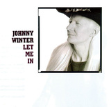 JOHNNY WINTER 『Let Me In』
