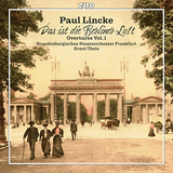 『リンケ：序曲集 第1集』“ベルリンの風”が有名なドイツの作曲家パウル・リンケの快活かつ美しく切ない旋律を愉悦のサウンドで
