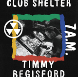ティミー・レジスフォード 『Club Shelter 7A.M.』 ディープ・ハウス中心の選曲で描く、午前7時のパーティー風景