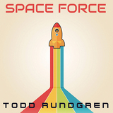 トッド・ラングレン（Todd Rundgren）『Space Force』ポップの魔術師がスパークス、ザ・ルーツ、エイドリアン・ブリュー、スティーヴ・ヴァイらとコラボ