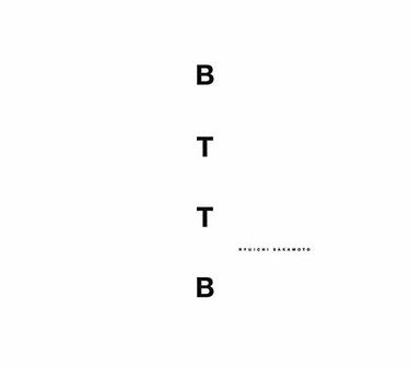 坂本龍一『BTTB -20th Anniversary Edition-』シーン確立以前に気付い