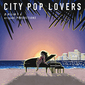 さかいゆう & origami PRODUCTIONS『CITY POP LOVERS』“SPARKLE”“真夜中のドア”“プラスティック・ラブ”などを歌う初のカバー作