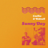 コエーリョ&リドネル 『Sunny Day』 ブラジリアン・デュオの名盤アレコレを思い浮かべて和んでしまう一枚