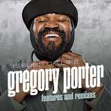 GREGORY PORTER 『Issues Of Life: Features And Remixes』