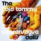 The cold tommy 『conservative dolls』――ささくれだったガレージ・サウンドで気を吐く3ピース・バンドの初フル作