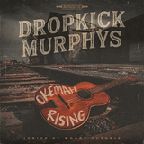 ドロップキック・マーフィーズ（Dropkick Murphys）『Okemah Rising』アイリッシュフォーキーな演奏を追求したウディ・ガスリーの詞を楽曲化する企画第2弾