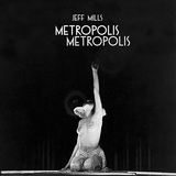 ジェフ・ミルズ（Jeff Mills）『Metropolis Metropolis』SF古典映画「メトロポリス」のサントラをゼロから作り直しテクノを更新