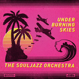 ソウルジャズ・オーケストラ 『Under Burning Skies』 アフロ・カリビアン軸にナイス・グルーヴ!　アフロ・ファンク・バンド8作目