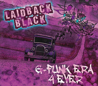 レイドバック ブラック G Funk Era 4ever ポーランドのgファンク野郎が重鎮 仲間と鳴らす ギャラクティック ファンク Mikiki