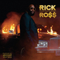 リック・ロス（Rick Ross）『Richer Than I Ever Been (Deluxe Edition)』シンガーとのソウルフルなコラボや熱いボーナス曲を収録したマイアミの大御所の9作目