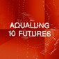 AQUALUNG 『10 Futures』 ハウスやインディーR&Bを我流に咀嚼しダンサブル&ソウルフルに紡いだ新作、ディスクロージャーとのコラボも