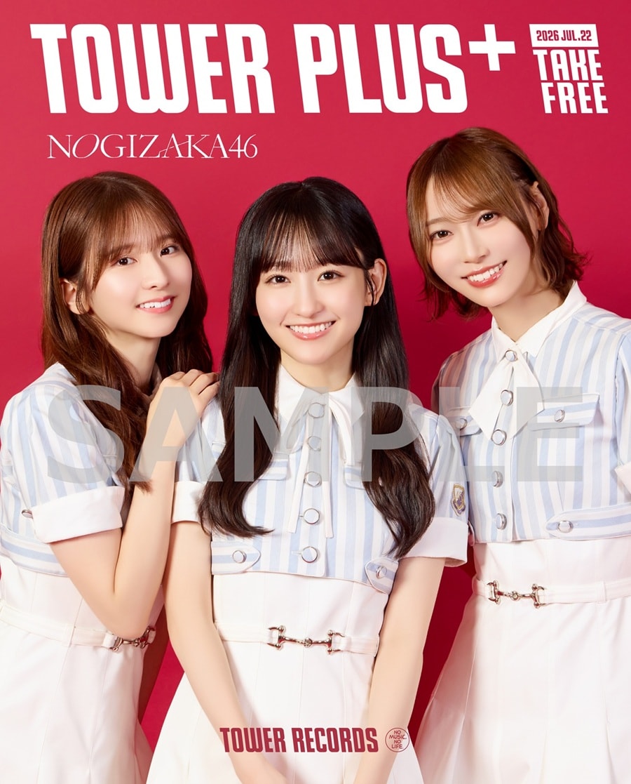 乃木坂46『是非に及ばず』TOWER PLUS+発行 弓木奈於、一ノ瀬美空、菅原