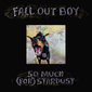 フォール・アウト・ボーイ（Fall Out Boy）『So Much (For) Stardust』パワフルなバンドサウンドを主軸にした心機一転の傑作