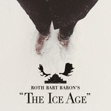 ROTH BART BARON 『ロットバルトバロンの氷河期（ROTH BART BARON'S 