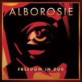 アルボロジー 『Freedom In Dub』 音がグワングワン揺れる感じをぜひヘッドフォンで、大ヒットした2016年作のダブ盤