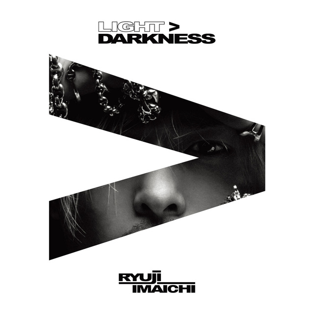 RYUJI IMAICHI アルバム LIGHT>DARKNESS RYUJI IMAICHI（今市隆二） 『LIGHT＞DARKNESS』 新たな挑戦に溢れ