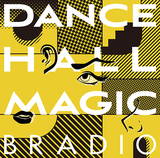BRADIO『DANCEHALL MAGIC』多様なファンクネスをエンターテインメントに昇華したメジャー3作目