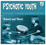 サイコティック・ユース（Psychotic Youth）『Forever And Never』キャリア35年の北欧バンドがパワー・ポップをかき鳴らす!