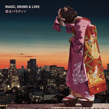 Magic, Drums & Love『HURRICANE UPSETTER』 一生解けない魔法を手に