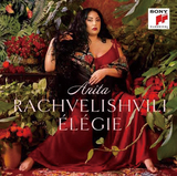 アニタ・ラチヴェリシュヴィリ（Anita Rachvelishvili）『Élégie』バレンボイムに見出されたメゾ・ソプラノの魅力をシンプルな演奏で堪能