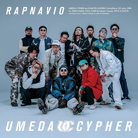 梅田サイファー『RAPNAVIO』R-指定ら10人のラッパーが入れ替わり
