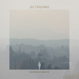 ロドリゴ・カラソ（Rodrigo Carazo）『Octógono』アルゼンチンのSSWが産み落とした新世代フォルクローレの名品
