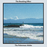 ブレッシング・エフェクト（The Breathing Effect）『The Fisherman Abides』LAビートとエレクトリック・ジャズを繋ぐデュオ　時の流れを忘れる一枚
