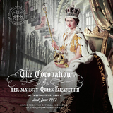 エリザベス女王は希望と和解の象徴であり〈絶対のアイドル〉だった。1953年戴冠式の壮麗な英国音楽をリマスター再発