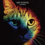 ART-SCHOOL 『In Colors』 いつになく明るい希望や愛を謳う様に驚愕!