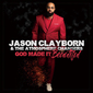 ジェイソン・クレイボーン（Jason Clayborn）『God Made It Beautiful』クワイアを率いての情熱的なプレイズ&ワーシップ・ソング集