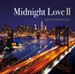 『Midnight Love II - SMOOTH R&B ESSENTIALS』でチルアウトしよう。極上のブラコンを選び抜いたタワレコ限定コンピ