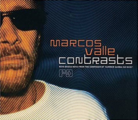 マルコス・ヴァーリ（Marcos Valle）『Contrasts』爽快なグルーヴと