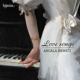 アンジェラ・ヒューイット（Angela Hewitt）『Love Songs』シューベルトらのラヴソングを巧みな編曲で魅力溢れるピアノ曲に