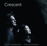 小橋敦子&トニー・オーバーウォーター（Tony Overwater）『クレッセント』ピアノ&ベースの静謐なアレンジでコルトレーンと精神的対話