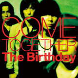 The Birthday 『COME TOGETHER』