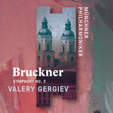 ワレリー・ゲルギエフ&ミュンヘン・フィルハーモニー管弦楽団 『ブルックナー：交響曲第2番』 美しい第2番が更に深化。ゲルギエフの手腕が見事
