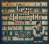 KOWREE『Gene And Thought』島根が誇るMCの新作には、Mitsu the Beatsや仙人掌ら参加